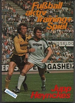 Seller image for Fuball aktiv - Training und Spiel for sale by Die Buchgeister