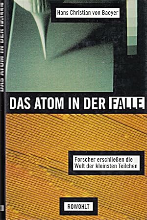 Seller image for Das Atom in der Falle. Forscher erschlieen die Welt der kleinsten Teilchen for sale by Die Buchgeister