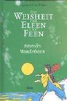 Seller image for Die Weisheit der Elfen und Feen. Boten des Wunderbaren for sale by Die Buchgeister