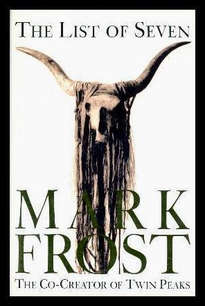 the list of 7 mark frost the list of 7 mark frost