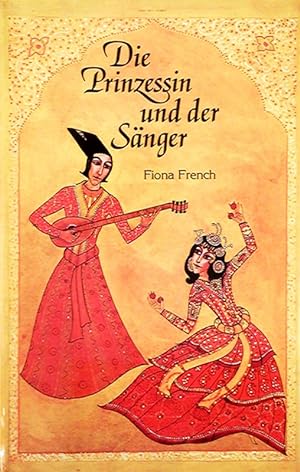 Seller image for Die Prinzessin und der Snger. Nach einer persischen Erzhlung for sale by Die Buchgeister