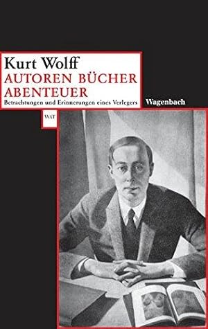 Bild des Verkufers fr Autoren-Bcher-Abenteuer. Betrachtungen und Erinnerungen eines Verlegers. (WAT) zum Verkauf von Die Buchgeister