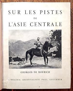 Seller image for Sur les pistes de l'Asie centrale. for sale by Librairie L'Abac / Gimmic SRL