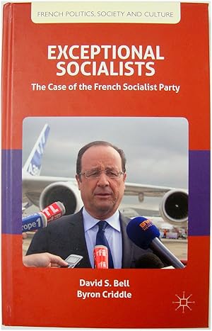 Seller image for Exceptional Socialists: The Case of the French Socialist Party for sale by PsychoBabel & Skoob Books