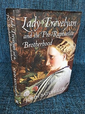 Lady Trevelyan and the Pre-Raphaelite Brotherhood