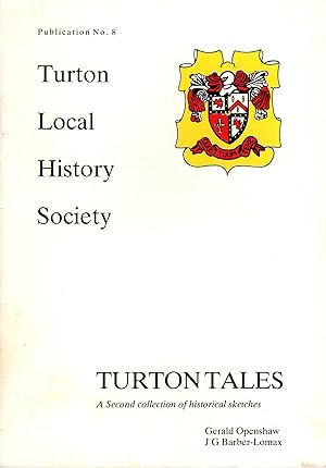 Turton Tales: A Second Collection of Historical Sketches