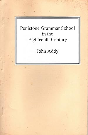 Seller image for Penistone Grammar School in the Eighteenth Century for sale by Delph Books PBFA Member