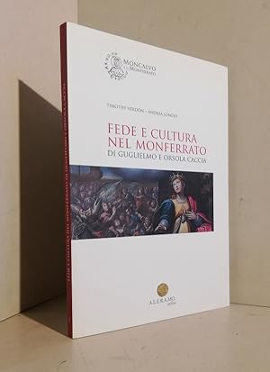 Fede e cultura nel Monferrato di Guglielmo e Orsola Caccia