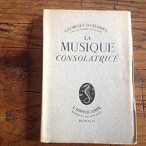 La Musique consolatrice . édition originale