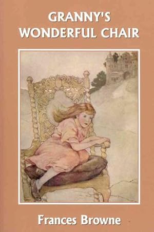 Imagen del vendedor de Granny's Wonderful Chair and Its Tales of Fairy Times a la venta por GreatBookPricesUK