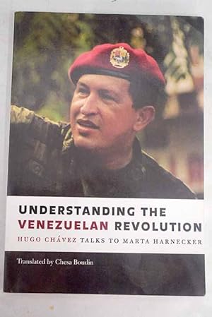 Imagen del vendedor de Understanding the Venezuelan revolution a la venta por Alcan Libros