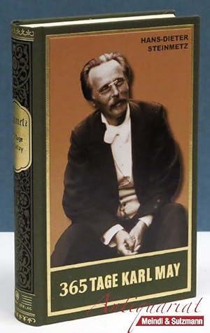 Bild des Verkufers fr 365 Tage Karl May. Eine biografische Jahresschau. zum Verkauf von Antiquariat MEINDL & SULZMANN OG
