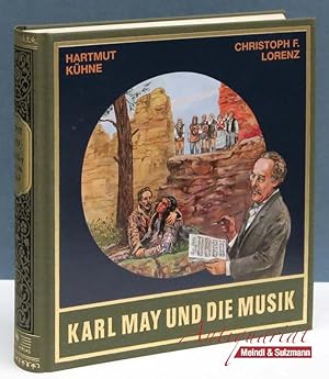 Bild des Verkufers fr Karl May und die Musik. 1.-5. Tausend. zum Verkauf von Antiquariat MEINDL & SULZMANN OG