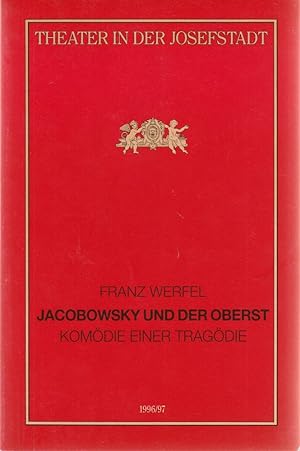 Seller image for Programmheft Franz Werfel JACOBOWSKY UND DER OBERST Premiere 31. Mai 1997 Theater in der Josefstadt Spielzeit 1996 / 97 Nr. 67 for sale by Programmhefte24 Schauspiel und Musiktheater der letzten 150 Jahre