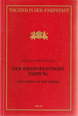 Seller image for Programmheft William Shakespeare DER WIDERSPENSTIGEN ZHMUNG Premiere 18. Juni 1992 Theater in der Josefstadt Spielzeit 1991 / 92 Nr. 34 for sale by Programmhefte24 Schauspiel und Musiktheater der letzten 150 Jahre