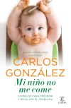 Seller image for Mi nio no me come : consejos para prevenir y resolver el problema for sale by AG Library