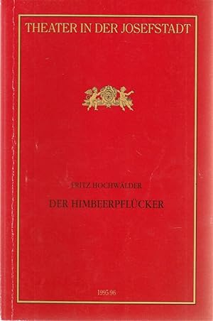 Image du vendeur pour Programmheft Fritz Hochwlder DER HIMBEERPFLCKER Premiere 1. Februar 1996 Theater in der Josefstadt Spielzeit 1995 / 96 Nr. 59 mis en vente par Programmhefte24 Schauspiel und Musiktheater der letzten 150 Jahre