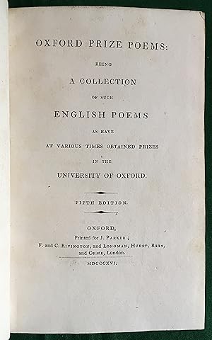 Oxford Prize Poems: Being A Collection of Such English Poems as have at Various Times obtained Pr...