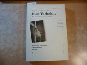 Imagen del vendedor de Kurt Tucholsky. Ein Verzeichnis seiner Schriften. Band 3 : Briefe und Tagebcher, bersetzungen, Register. (= Deutsches Literaturarchiv. Verzeichnisse, Berichte, Informationen. 15.3). a la venta por Gebrauchtbcherlogistik  H.J. Lauterbach