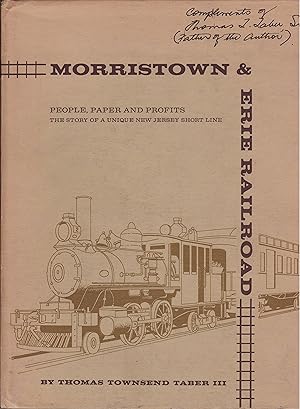 Imagen del vendedor de Morristown & Erie Railroad : People, Paper and Profits - The Story of a Unique New Jersey Short Line a la venta por Train World Pty Ltd