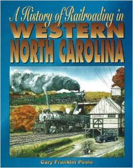 Immagine del venditore per A History of Railroading in Western North Carolina venduto da Train World Pty Ltd