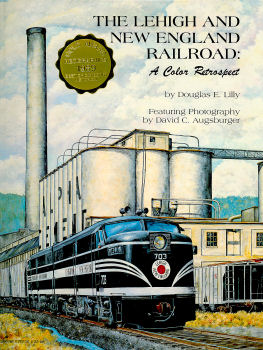 Imagen del vendedor de The Lehigh and New England Railway : A Color Retrospect a la venta por Train World Pty Ltd