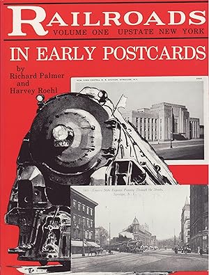 Bild des Verkufers fr Railroads in Early Postcards : Volume One Upstate New York zum Verkauf von Train World Pty Ltd