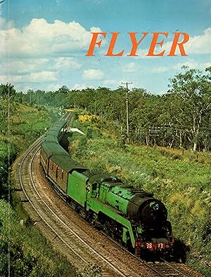 Seller image for Flyer: A Tribute to Steam Locomotive Operation on the Sydney-Newcastle Expresses for sale by Train World Pty Ltd