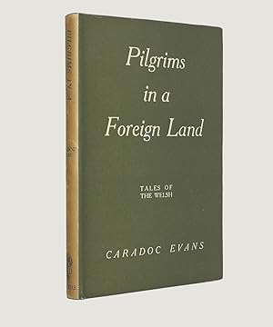 Bild des Verkufers fr Pilgrims in a Foreign Land. zum Verkauf von Keel Row Bookshop Ltd - ABA, ILAB & PBFA