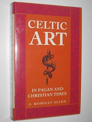 Celtic Art in Pagan and Christian Times