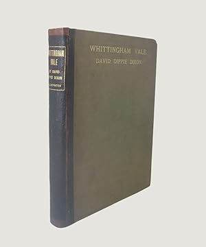 Imagen del vendedor de Whittingham Vale: Its History, Traditions, and Folk Lore. a la venta por Keel Row Bookshop Ltd - ABA, ILAB & PBFA