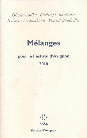 Bild des Verkufers fr Mlanges pour le festival d'Avignon 2010 zum Verkauf von LIBRAIRIE GIL-ARTGIL SARL