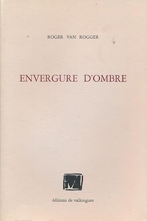 Image du vendeur pour Envergure d'ombre mis en vente par LIBRAIRIE GIL-ARTGIL SARL