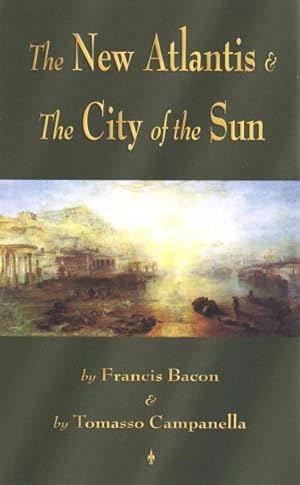 Seller image for New Atlantis & The City of the Sun for sale by GreatBookPricesUK