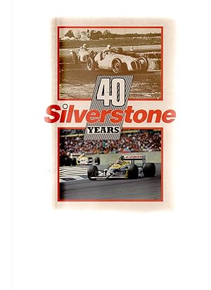 Silverstone 40 Years. The Home of British Motor Racing.