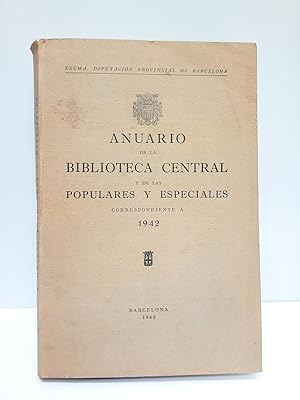 Anuario de la Biblioteca Central y de las Populares y Espaciales, correspondiente a 1942