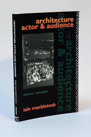 Immagine del venditore per Architecture, Actor and Audience (Theatre Concepts) venduto da George Longden