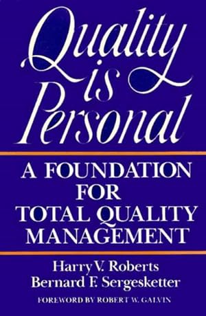 Bild des Verkufers fr Quality Is Personal : A Foundation for Total Quality Management zum Verkauf von GreatBookPricesUK