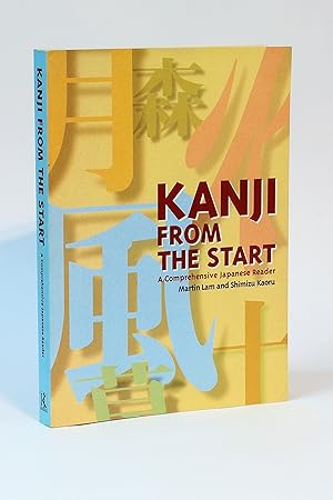 Kanji from the Start: A Comprehensive Japanese Reader