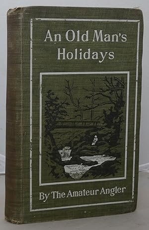 Image du vendeur pour An Old Man's Holidays mis en vente par Besleys Books  PBFA