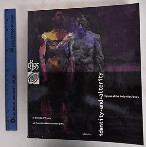 Seller image for Identity And Alterity: Figures Of The Body 1895/1995,La Biennale di Venezia 46 for sale by Mullen Books, ABAA