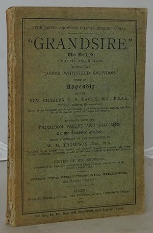"Grandsire," the Method: Its Peals and History: Complete with the Thompson Papers and Diagrams on...