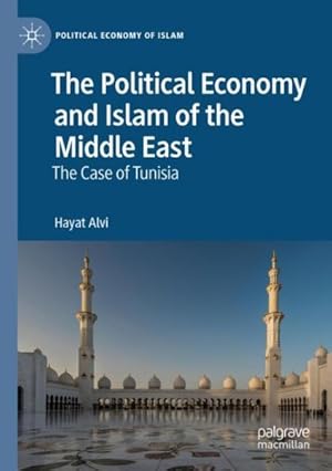 Seller image for Political Economy and Islam of the Middle East : The Case of Tunisia for sale by GreatBookPricesUK
