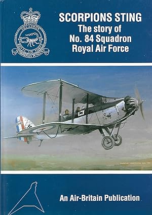 Scorpions Sting The Story of No. 84 Squadron Royal Air Force