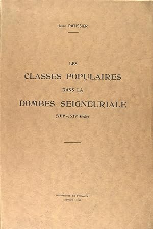 Les classes populaires dans la Dombes seigneuriale (XIIIé et XIVé siècle).