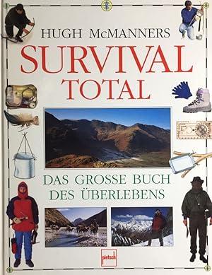 Bild des Verkufers fr Survival total. Das grosse Buch des berlebens. zum Verkauf von Antiquariat J. Hnteler