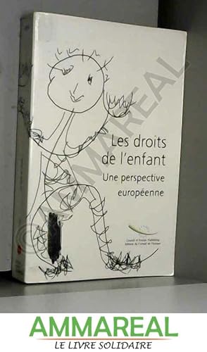 Imagen del vendedor de LES DROITS DE L'ENFANT. Une perspective europenne a la venta por Ammareal