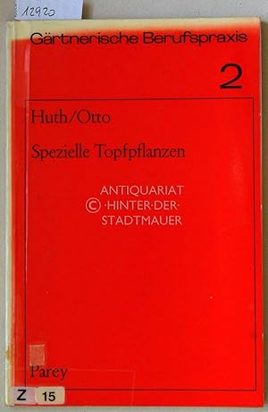 Imagen del vendedor de Spezielle Topfpflanzen. Ein Nachschlagebuch ber den Anbau solcher Topfpflanzen, die zur Bereicherung des Angebots mehr bercksichtigt werden sollen. [= Grtnerische Berufspraxis, 2] a la venta por Antiquariat hinter der Stadtmauer