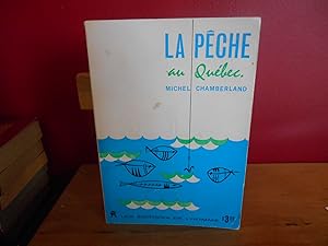 Seller image for LA PECHE AU QUEBEC for sale by La Bouquinerie  Dd