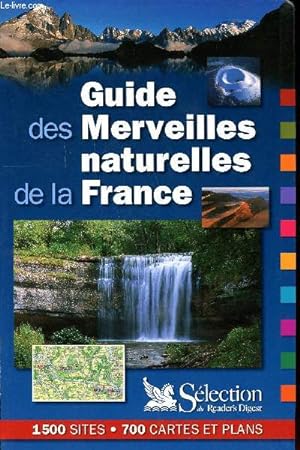 Image du vendeur pour Guide des merveilles naturelles de la France mis en vente par Le-Livre